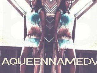 AQUEENNAMEDV