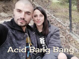 Acid_Bang_Bang