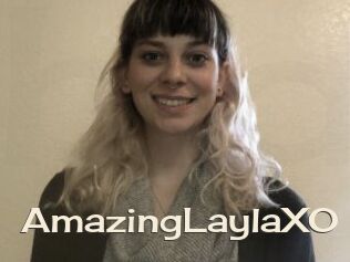 AmazingLaylaXO