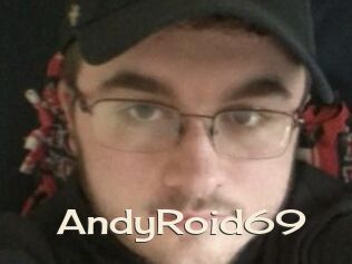 AndyRoid69