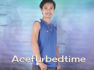 Acefurbedtime