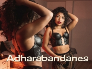 Adharabandanes