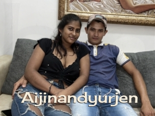 Aijinandyurjen