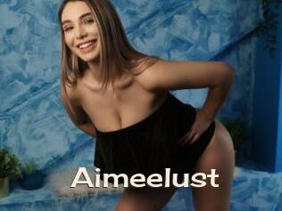 Aimeelust