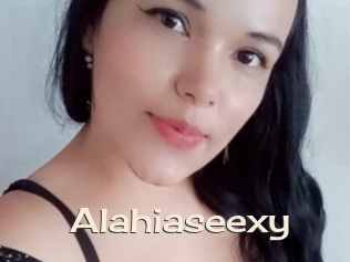 Alahiaseexy