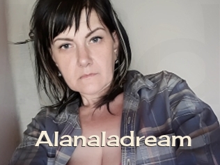 Alanaladream