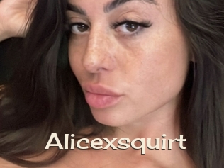 Alicexsquirt