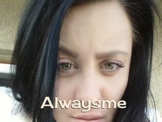 Alwaysme