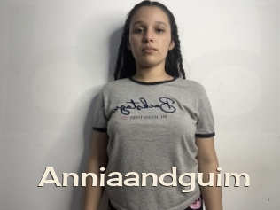 Anniaandguim