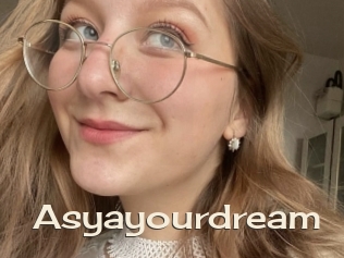 Asyayourdream