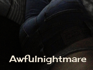 Awfulnightmare