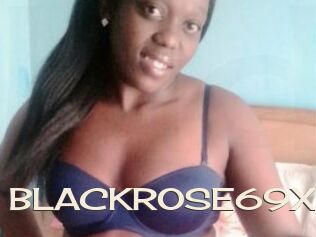 BLACKROSE69X