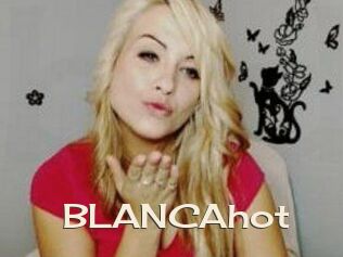 BLANCAhot