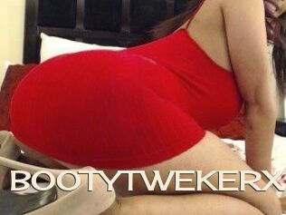 BOOTYTWEKERX