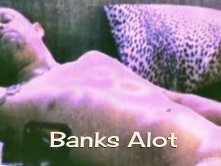 Banks_Alot