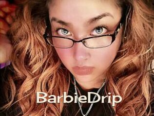 BarbieDrip