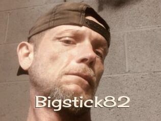 Bigstick82