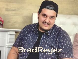 BradReyez