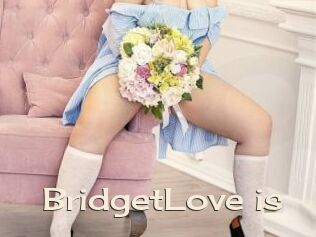 BridgetLove_is