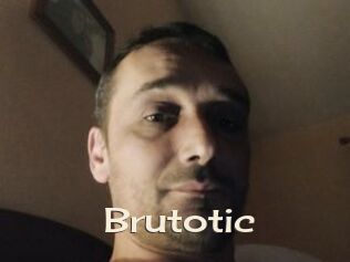 Brutotic