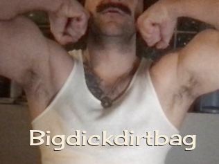 Bigdickdirtbag