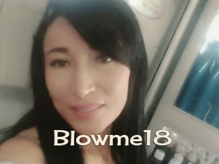 Blowme18