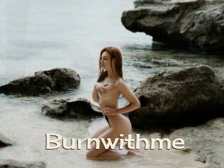 Burnwithme