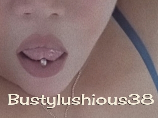 Bustylushious38