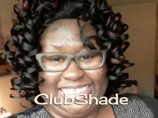 ClubShade