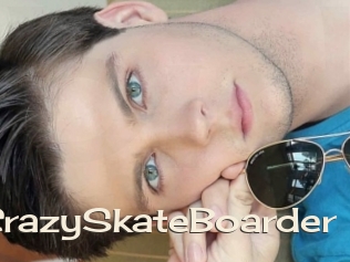 CrazySkateBoarder