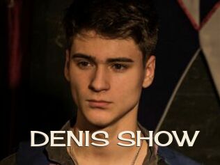 DENIS_SHOW