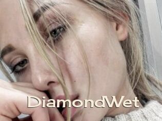 DiamondWet