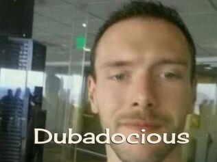 Dubadocious