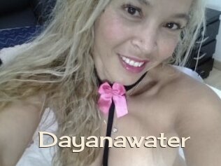 Dayanawater