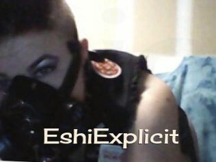 Eshi_Explicit