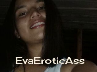 EvaEroticAss