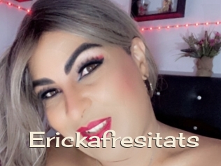 Erickafresitats