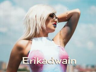 Erikadwain