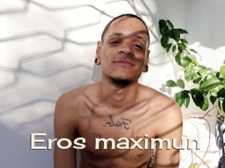 Eros_maximun