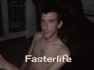 Fasterlife
