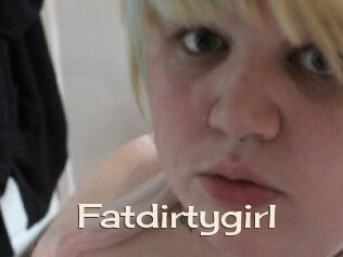 Fatdirtygirl