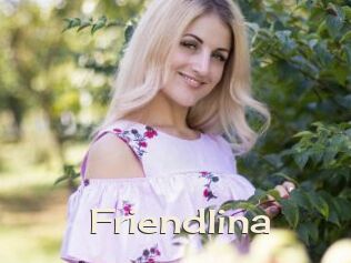 Friendlina