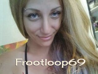 Frootloop69
