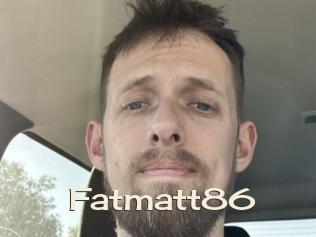 Fatmatt86