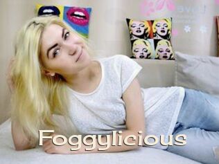 Foggylicious