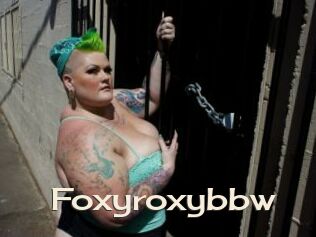 Foxyroxybbw