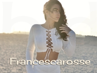 Francescarosse
