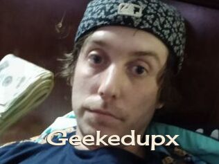 Geekedupx