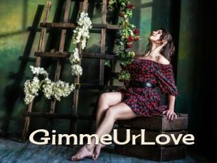 GimmeUrLove