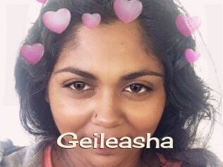 Geileasha